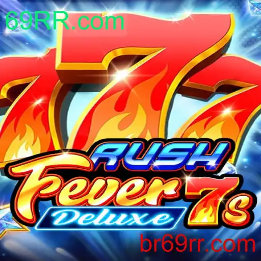 Descubra o emocionante mundo de RushFever7sDeluxe: Tudo o que você precisa saber